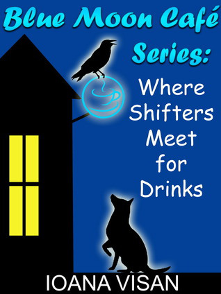 Ioana Visan_Blue Moon Cafe_series Where Shifters Meet for Drinks